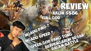 REVIEW AKUN S386 BISA GITU YA? IDLE DYNASTY