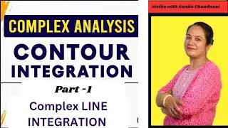 Complex Integration / Complex Line Integration / Contour integration / Complex Integration Examples
