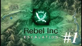 TUTORIAL! Let's play: Rebel Inc. Escalation - #1