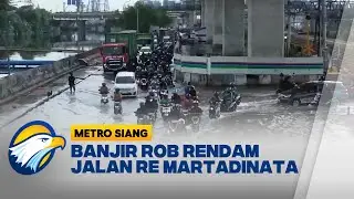 Banjir Rob, Ketinggian Air Capai 30 Sampai 40 CM di Kawasan Tanjung Priok - [Metro Siang]