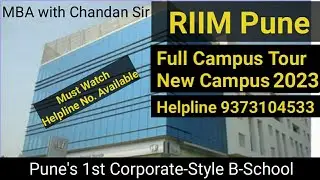 RIIM Pune Full Campus Tour | New Campus 2025 | PGDM Campus | RIIM Pune College Video | RIIM Helpline