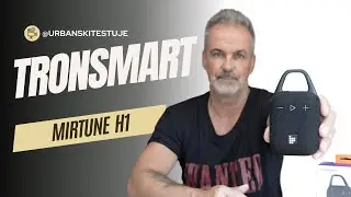 Tronsmart Mirtune H1- głośnik, kt&oacute;ry daje rade Bose, czy JBL.