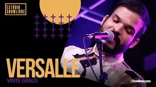 Versalle - Vinte Graus - Ao Vivo no Est&uacute;dio Showlivre 2021