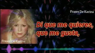 Karina - Mi&eacute;nteme (V&iacute;deo Lyric)