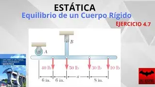 ESTÁTICA: Equilibrio de un Cuerpo Rígido | Ejercicio 4.7 Beer and Johnston 9 ed.