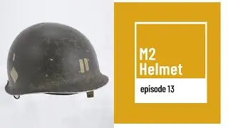 Capt. Burd's M2 Parachutist Helmet, Curator's Corner, Ep. 13, U.S. Army Museum
