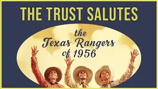 The Trust Salutes the 1956 Texas Rangers