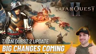 Новости о Titan Quest 2 на 2026 год... Всё идёт хорошо? Исправления? Изменения? Будущее!?