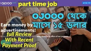 How To Work in Ojooo | Ojooo-তে কীভাবে ইনকাম করবেন? * Payment Proof