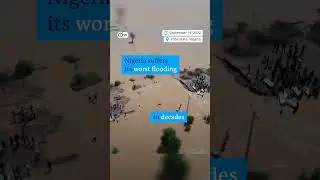 Nigeria suffers its worse flood in decades.