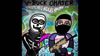 V Bucks Chaser   ChrispyyChris Nicolas Among Us