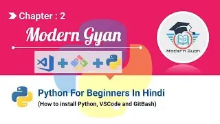 Chapter 2 ( Installing Python, VSCode and git )