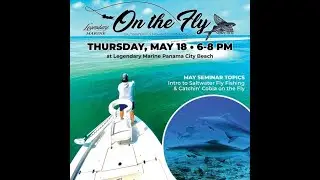 Legendary Saltwater Fly Fishing Seminar: Cobia on the Fly