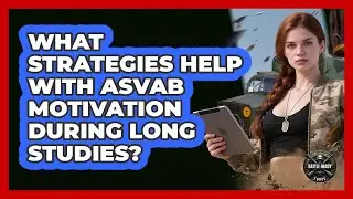 What Strategies Help With ASVAB Motivation During Long Studies? - Battle Ready Force