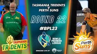BPL23 &ndash; Round 22 Tasmania Tridents v Perth Suns
