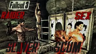 Fallout 3 Mods: Raider Sex Slaver Scum Part 7
