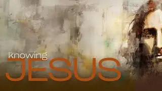 Knowing Jesus: Fully Capable | Modern Worship | 1.11.2026