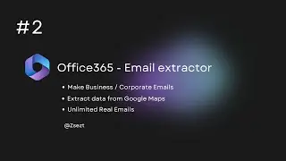 Office365 Email Extractor 2024 | Unlimited Business/Corporate emails Leads | @Zsezt