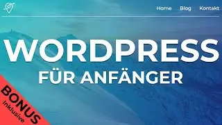 WordPress Website Erstellen - EINFACHSTES Tutorial in 3 Schritten