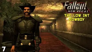Fallout New Vegas Stream - Low Intelligence Cowboy pt. 7