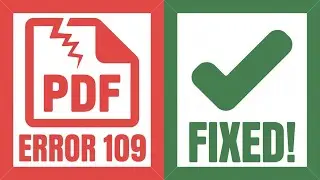 How to Fix PDF Error 109 in Adobe Acrobat (9 Working Methods)