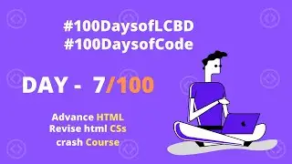 Day - 7/100 Advance Html CSS || Crash Course || [MERN Stack]
