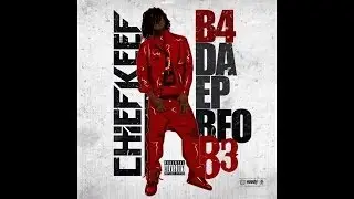 Chief Keef - No Cashier (B4 , Da EP BFO B3)