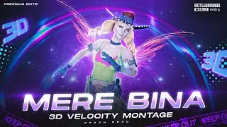 Mere Bina 3D Pubg/Bgmi Best Edited Velocity Beat Sync Montage