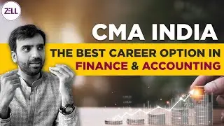🔴CMA INDIA Full Course Details @ZellEducation  Best Career in Finance & Accounting