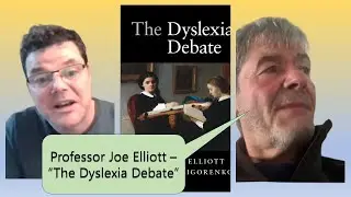 Professor Joe Elliott - The Dyslexia Debate