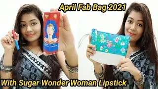 FAB Bag April 2021 | With 6 Products- Branded Makeup & Skin Care || Krrish Sarkar