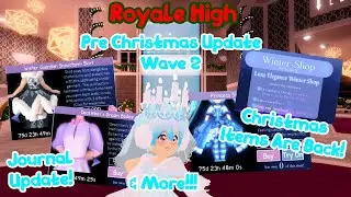 Christmas Realms Returned, Journals Update & More! Royale High Pre Christmas Update 2022 (Wave 2)