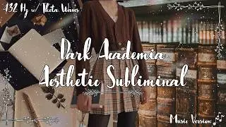 Dark Academia Aesthetic Subliminal | Nightshade Subliminals (🎵)