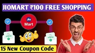 Jiomart 15 New Coupon Code Today 🔥| Jiomart 100 Free Shopping | Jiomart 100 off coupon Today 