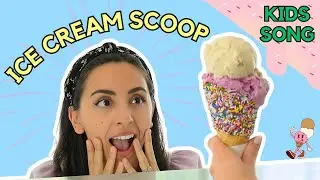 Ice Cream Scoop Song & Nursery Rhyme for Preschool & Toddler
