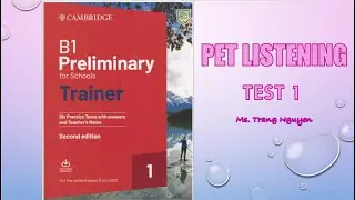 PET LISTENING TEST 1  - B1 Preliminary for Schools Trainer