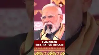 #PMModi: Demography mission launched to protect India from #infiltrators, warns political defenders