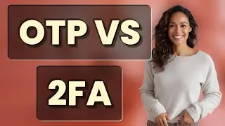 Do All Banking Platforms Use Both OTP and 2FA?