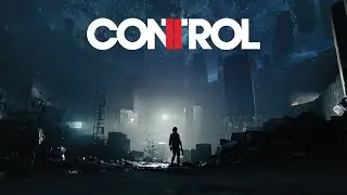 Прохождение игры  Control    Stream   [2K60fps]