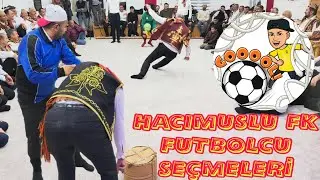 HACIMUSLU FK FUTBOLCU SEÇME |18 KASIM 2023 HACIMUSLU YAREN GECESİ