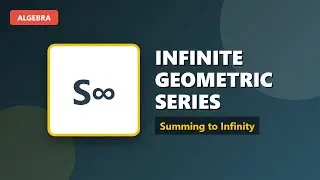 Infinite Geometric Series: Sum When |r| ≺ 1 (Convergent Series Formula)