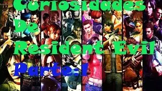 Curiosidades Que Quizas No Sabias De Resident Evil -Parte 1