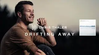 Chris Thaler &ndash; Drifting Away