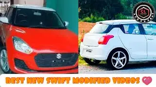 BEST NEW SWIFT MODIFIED VIDEOS || MARUTI SWIFT || MODIFIED VIDEOS || CARLOVER7777