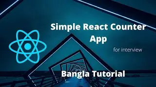 Simple Counter App using React js || Bangla tutorial