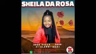 SHEILA DA ROSA [ ALIRHI IBADI ] 2024 OFFEICAL