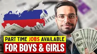 Part Time Job Available For Boys & Girl In Moscow 🇷🇺