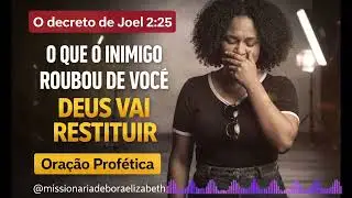 ORAÇÃO DA RESTITUIÇÃO |ORAÇÃO PROFÉTICA 