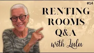 Your Questions Answered! | Renting Rooms, Studio Living & Downsizing My Home #14
