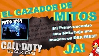 Mito N&ordm;64 Black Ops Zombies DER RIESE Mi Primo encontr&oacute; una Nota Bajo una Madera - By ReCoB